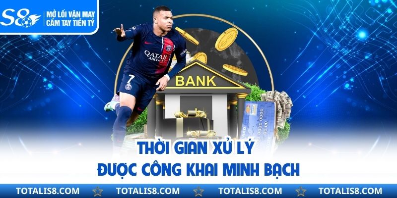 Rút Tiền S8 – Hướng Dẫn Giao Dịch Đổi Thưởng Chuẩn Xác Thời gian xử lý được công khai minh bạch